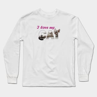 I love my cat - silver tabby oil painting word art Long Sleeve T-Shirt